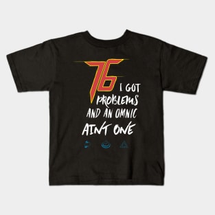 76 Problems Kids T-Shirt